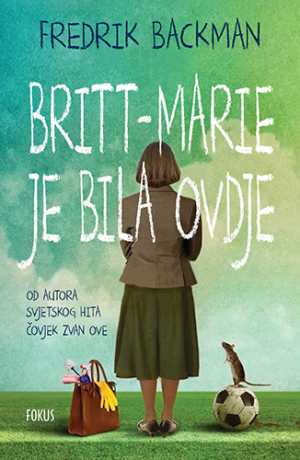 BRITT-MARIE JE BILA OVDJE