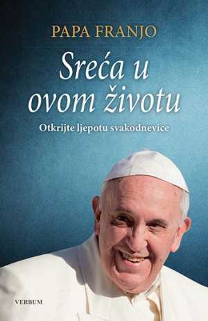 SREĆA U OVOM ŽIVOTU