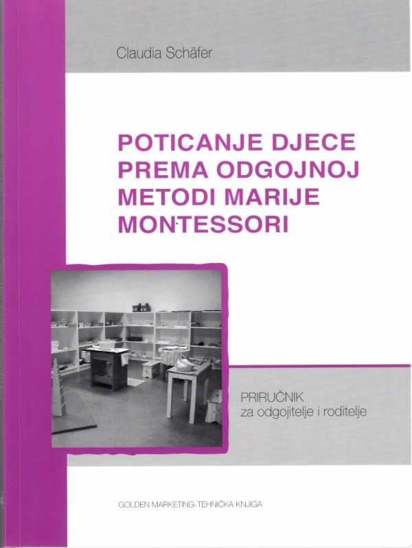 POTICANJE DJECE PREMA ODGOJNOJ METODI MARIJE MONTESSORI
