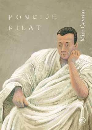 PONCIJE PILAT (BIBLIJSKA TRILOGIJA 3)