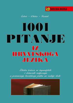 1001 PITANJE IZ HRVATSKOGA JEZIKA