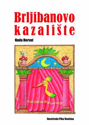 BRLJIBANOVO KAZALIŠTE - VIŠE OD STOTINU KRATKIH LUTKARSKIH IGROKAZA