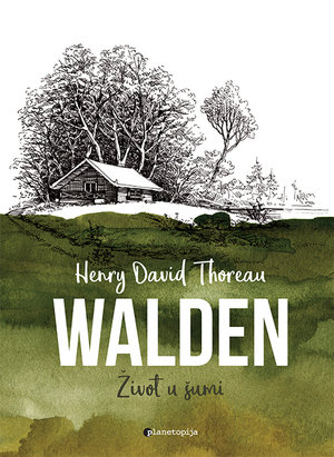 WALDEN - ŽIVOT U ŠUMI