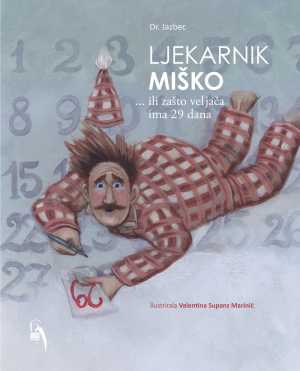 LJEKARNIK MIŠKO… ILI ZAŠTO VELJAČA IMA 29 DANA