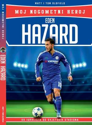 MOJ NOGOMETNI HEROJ - EDEN HAZARD