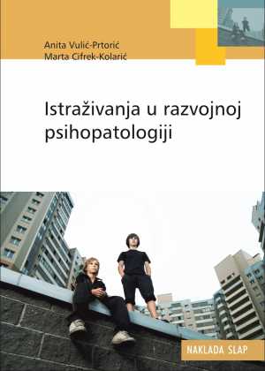 ISTRAŽIVANJA U RAZVOJNOJ PSIHOPATOLOGIJI
