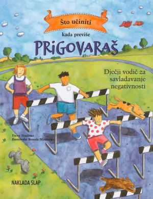 ŠTO UČINITI KADA PREVIŠE PRIGOVARAŠ