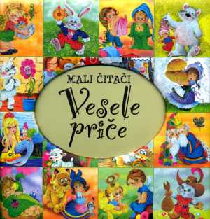 MALI ČITAČI: VESELE PRIČE