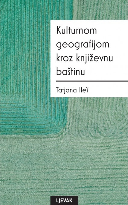 KULTURNOM GEOGRAFIJOM KROZ KNJIŽEVNU BAŠTINU